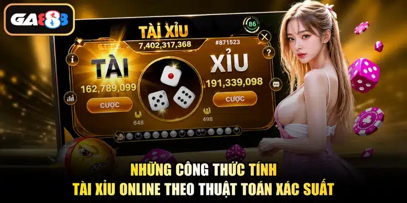 Những công thức tính tài xỉu online theo thuật toán xác suất